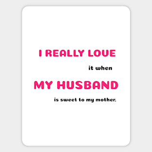 Funny Sayings Sweet to My Mother Graphic Humor Original Artwork Silly Gift Ideas Magnet